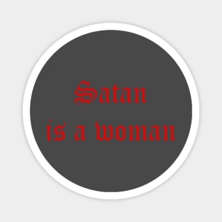 Satan is a Woman Magnet